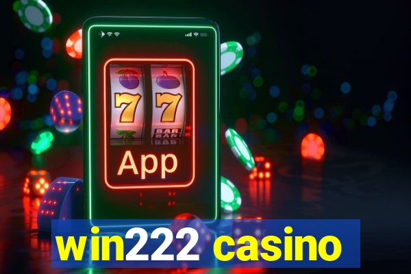 win222 casino